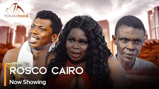 Rosco Cairo  Latest Yoruba Movie 2024 Drama Apankufor  Kemity  Sidi  Sisi Quadri [upl. by Niwrehs]