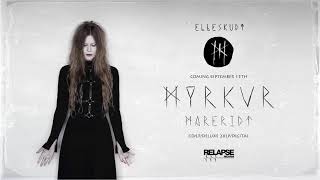 MYRKUR  Elleskudt Official Audio [upl. by Sorgalim]