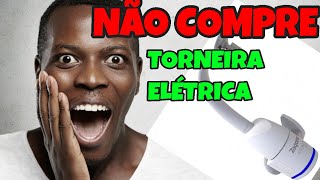 Torneira Elétrica  Procurando a melhor para sua cozinha NÃO compre Antes de ver este vídeo [upl. by Glenna521]