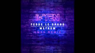 Fedde Le Grand  Metrum UMEK Remix Toolroom [upl. by Nwavahs772]