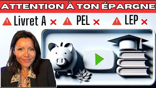 EPARGNE Livret A LEP PEL en DANGER  2 choix pour léviter [upl. by Arabella864]