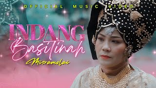 MISRAMOLAI  INDANG BASITINAH OFFICIAL MUSIC VIDEO [upl. by Carlynn]