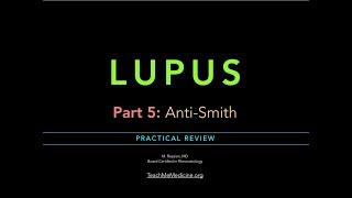 Lupus Part 5 AntiSmith AntiSm [upl. by Eilsek]