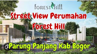 Street view perumahan Forest Hill Jl Raya Dago Kabasiran Parung Panjang Kabupaten Bogor [upl. by Moriyama]