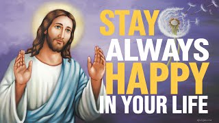 How To Always Be Happy amp Blissful in Life ✨😊  Bible Teachings  Christian Motivation [upl. by Ellenwad381]