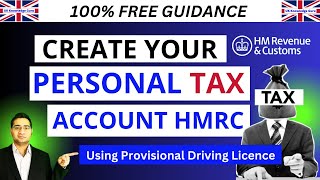 HMRC  Personal Tax Account UK Creation  International Student Step by StepOn Provisional Licence [upl. by Dranyer592]