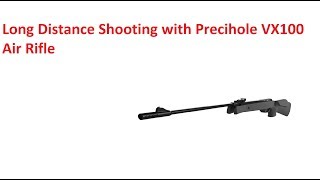 Long range shooting with Precihole VX100 Air Rifle [upl. by Spindell]