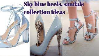 Sky blue sandal heels collection ideas  most luxury design deas [upl. by Soo]