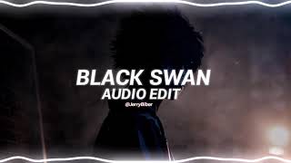 Black Swan  Bts edit audio [upl. by Mixie707]