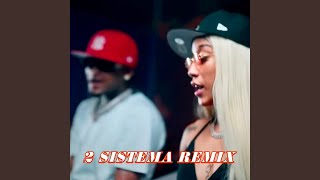 2 Sistema Remix [upl. by Atikkin]