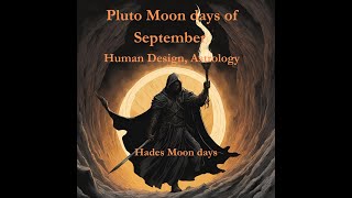 Dark Waves Pluto Moon Transit September 2024 quotMining riches from the Underworldquot [upl. by Kaasi]