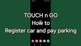 Touch n Go  TNG eWallet  How to register car and pay for parking [upl. by Toomin]