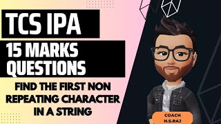 TCS IPA 15 Marks Coding Question  print the non repeating character substring  JAVA [upl. by Attenod]