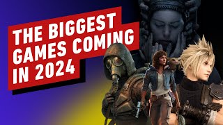 The Biggest Games Coming in 2024 [upl. by Jamesy962]