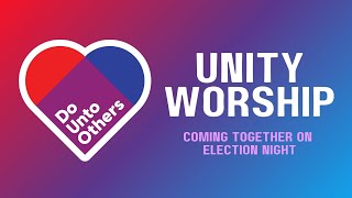 Election Night  Unity Worship [upl. by Eelarat227]