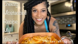 Cheesy Mostaccioli Recipe My Way [upl. by Hyams]