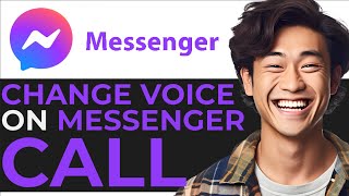 How to Change Voice on Messenger Call  BEST WAY [upl. by Nyleahcim819]