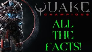 Quake Champions  Gameplay Footage  All the facts [upl. by Gazo202]