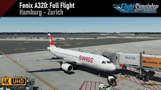 Flight Simulator 2020  Fenix A320  Hamburg EDDH  Zurich LSZH [upl. by Naffets780]