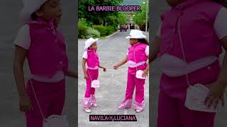 LA BARBIE BLOOPER NAVILA Y LUCIANA navilayluciana navila barbie blooper [upl. by Marta]