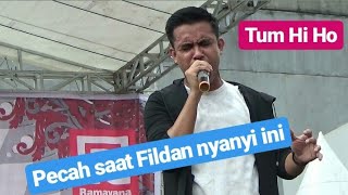 Lagu kenangan FILDAN saat audisi  TUM HI HO [upl. by Monjo]