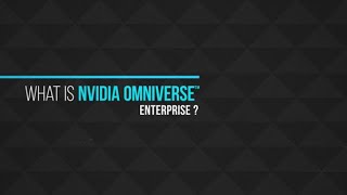 What is NVIDIA Omniverse Enterprise [upl. by Idnahk777]