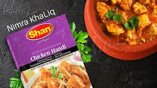 Shan Chicken Handi by Nimra KhaLiq Easy and quick recipe Nk [upl. by Steffen]