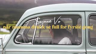 Synne Vo  Når mamma drakk se full for fyrste gong Official Audio [upl. by Dira567]