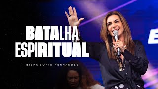 BATALHA ESPIRITUAL  BISPA SONIA HERNANDES \ IGREJA RENASCER — 070524 [upl. by Raff]