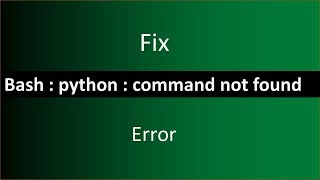 FIX  bashpython  command not found error [upl. by Telford803]