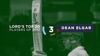 3 Dean Elgar  Lords Top 20 Players of 2017 [upl. by Noivad]