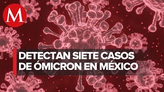 Reportan 7 casos de Omicrón en México [upl. by Breana]