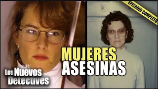 Mujeres ASESINAS  EPISODIO COMPLETO  Los Nuevos Detectives [upl. by Erminia]