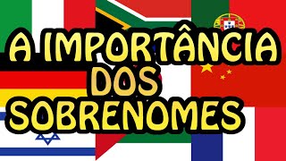 Conhece a importância dos sobrenomes [upl. by Kremer781]