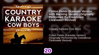 Cotton Fields CCR Karaoke with Vocal Backing [upl. by Aisyla409]