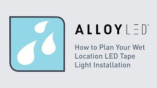 How to Plan a Wet Location LED Tape Light Installation [upl. by Cardon]