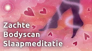 Slaapmeditatie Bodyscan om Snel te Slapen bij een Overactief Hoofd [upl. by Jorrie734]