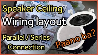 SPEAKER CEILING  Paano mag wiring layout [upl. by Arlynne]