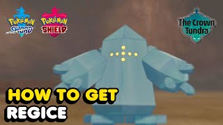 How To Get Regice In Pokemon Sword amp Shield Crown Of Tundra DLC [upl. by Juana454]