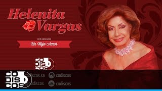 Un Viejo Amor Helenita Vargas  Audio [upl. by Gusella374]