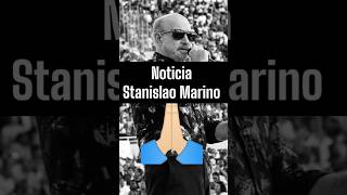 Noticia Stanislao Marino🙏 musicacristiana noticias noticiacristiana stanislaomarino [upl. by Judsen]