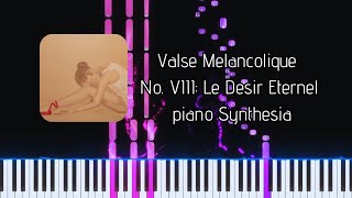 Valse Melancolique No VIII Le Desir Eternel piano Synthesia [upl. by Boris]