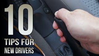 10 Tips For New Drivers [upl. by Jezebel]