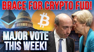 Crypto Bill Vote on Wednesday🚨Brace For Crypto FUD🚨 [upl. by Brittni]