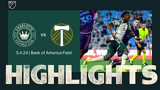 HIGHLIGHTS  Charlotte FC vs Portland Timbers  May 4 2024 [upl. by Smailliw]