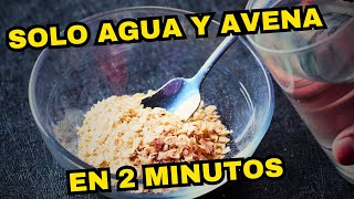 COMO PREPARAR AVENA CON AGUA PARA EL DESAYUNO [upl. by Analos]