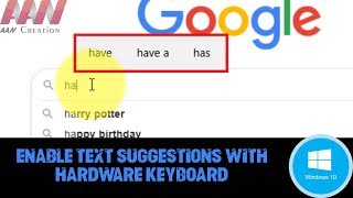 How to Enable Text Suggestions with Hardware Keyboard on Windows 10 [upl. by Hurst]