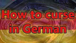 German Cursing 101 [upl. by Enialem]