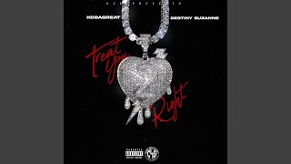 Treat You Right feat Destiny Suzanne [upl. by Nivek]