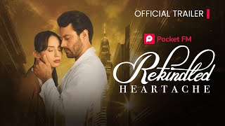 Rekindled Heartache  Official Trailer  2  Pocket FM USA [upl. by Sanford]